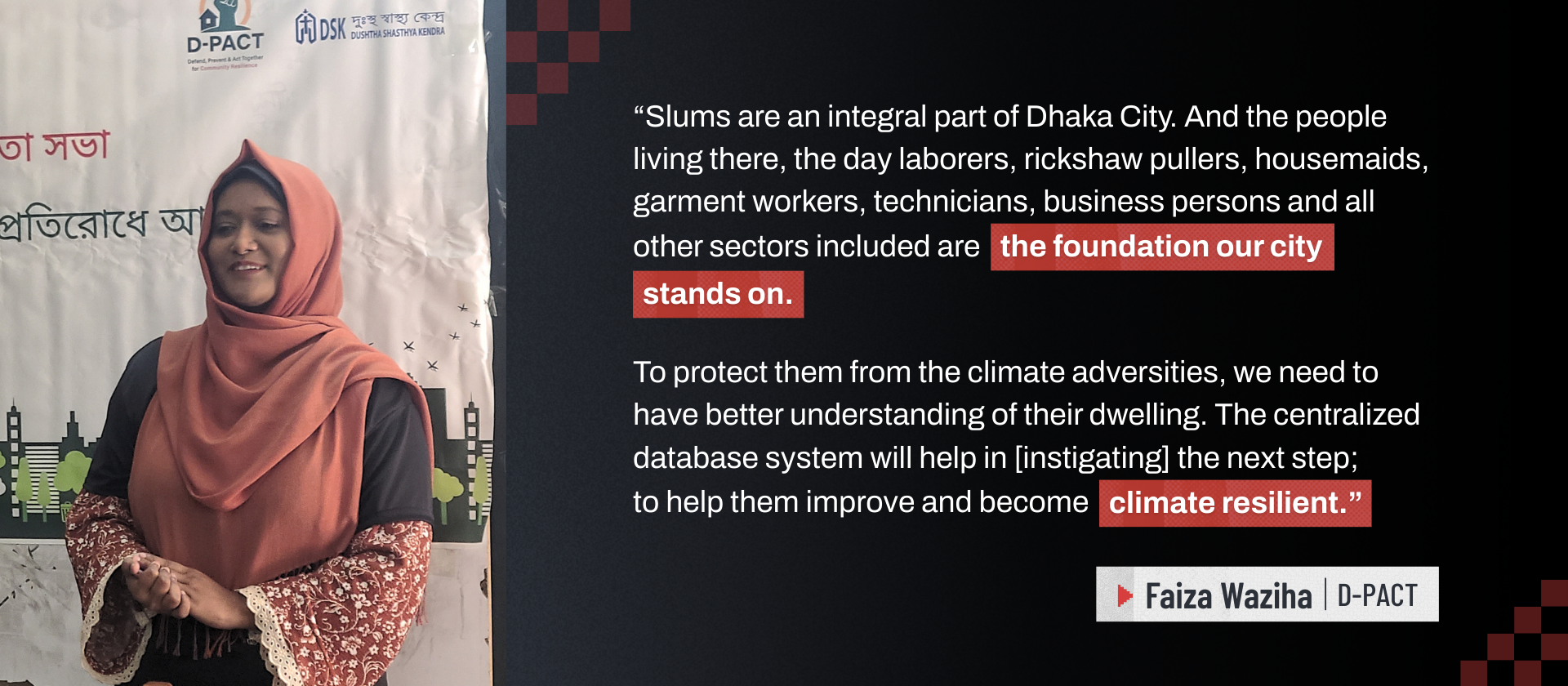 Fellows from the Climate Resilience Fellowship shared their insights on how a centralized data hub like Dhaka Thrive, which includes information on places often underrepresented on maps such as informal settlements, can transform the way local actors, stakeholders, and communities work toward building climate resilience. | Photo: D-PACT